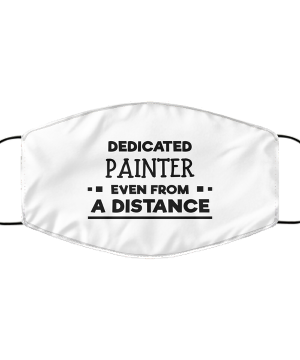 Funny White Face Mask For Painter, Dedicated Painter Even From A Distance, Breathable Lightweight Mask Gift For Adult Men Women
