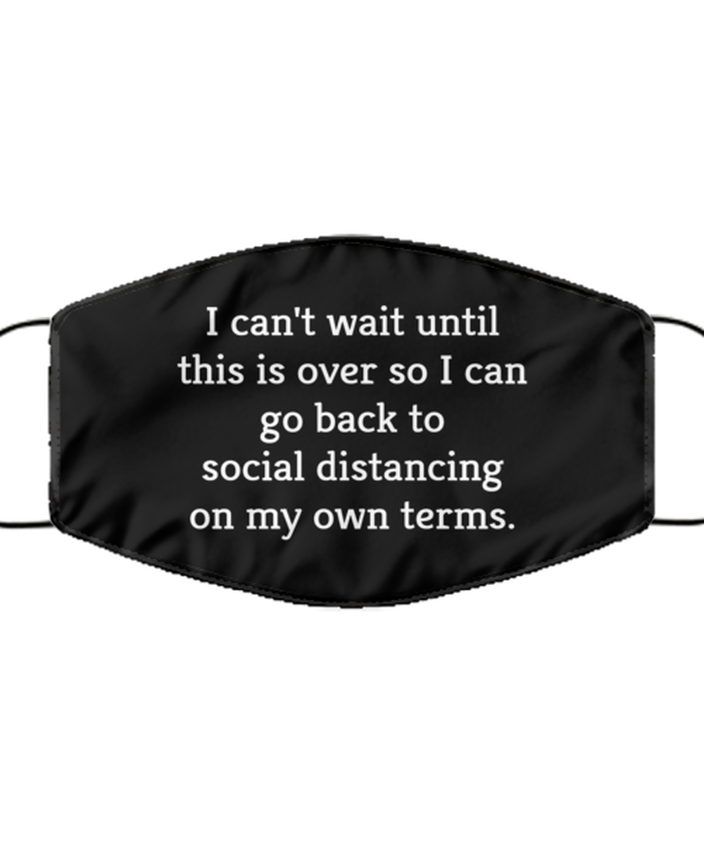 Merry Christmas Quarantine Black Face Mask, I can't wait until this is over so I can go back to, Funny Xmas 2020 Gift Idea For Adult Men Women
