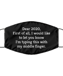 Merry Christmas Quarantine Black Face Mask, Dear 2020, First of all, I would like to let you know, Funny Xmas 2020 Gift Idea For Adult Men Women