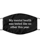 Merry Christmas Quarantine Black Face Mask, My mental health was tested like no other this year., Funny Xmas 2020 Gift Idea For Adult Men Women