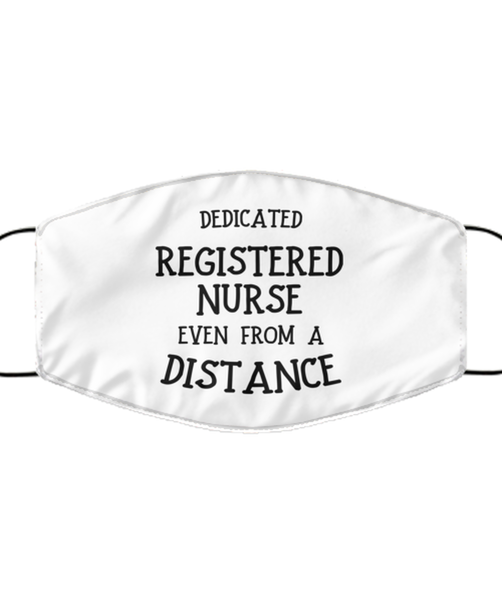 Funny White Face Mask For Registered nurse, Dedicated Registered nurse Even From A Distance, Breathable Lightweight Mask Gift For Adult Men Women