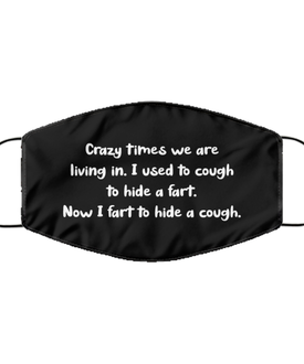 Merry Christmas Quarantine Black Face Mask, Crazy times we are living in. I used to cough to hide a fart, Funny Xmas 2020 Gift Idea For Adult Men Women