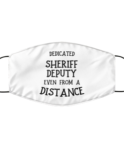 Funny White Face Mask For Sheriff deputy, Dedicated Sheriff deputy Even From A Distance, Breathable Lightweight Mask Gift For Adult Men Women