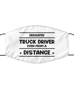 Funny White Face Mask For Truck driver, Dedicated Truck driver Even From A Distance, Breathable Lightweight Mask Gift For Adult Men Women