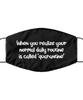 Merry Christmas Quarantine Black Face Mask, When you realize your normal daily routine is called, Funny Xmas 2020 Gift Idea For Adult Men Women