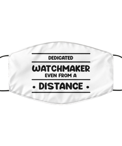 Funny White Face Mask For Watchmaker, Dedicated Watchmaker Even From A Distance, Breathable Lightweight Mask Gift For Adult Men Women