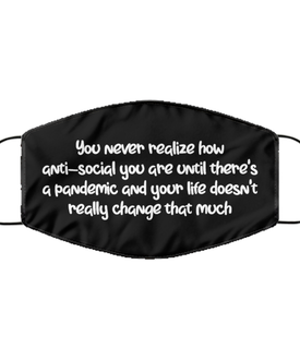 Merry Christmas Quarantine Black Face Mask, You never realize how anti-social you are until there's, Funny Xmas 2020 Gift Idea For Adult Men Women