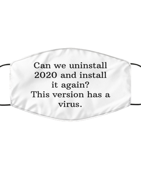 Merry Christmas Quarantine White Face Mask, Can we uninstall 2020 and install it again?, Funny Xmas 2020 Gift Idea For Adult Men Women