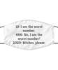 Merry Christmas Quarantine White Face Mask, 13: I am the worst number. 2020: Bitches, please., Funny Xmas 2020 Gift Idea For Adult Men Women