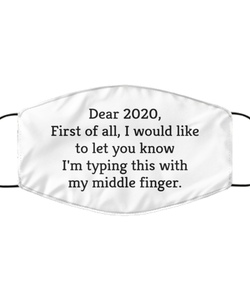 Merry Christmas Quarantine White Face Mask, Dear 2020, First of all, I would like to let you know, Funny Xmas 2020 Gift Idea For Adult Men Women