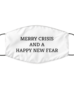 Merry Christmas Quarantine White Face Mask, Merry CRISIS and a Happy New FEAR, Funny Xmas 2020 Gift Idea For Adult Men Women