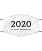 Merry Christmas Quarantine White Face Mask, 2020, go home. You're drunk., Funny Xmas 2020 Gift Idea For Adult Men Women