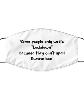 Merry Christmas Quarantine White Face Mask, Some people only write "Lockdown" because they can't, Funny Xmas 2020 Gift Idea For Adult Men Women
