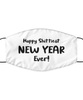 Merry Christmas Quarantine White Face Mask, Happy Shittiest New Year Ever!, Funny Xmas 2020 Gift Idea For Adult Men Women