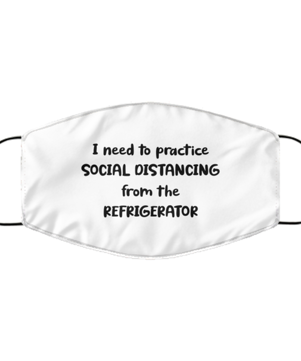 Merry Christmas Quarantine White Face Mask, I need to practice social distancing from the refrigerator, Funny Xmas 2020 Gift Idea For Adult Men Women