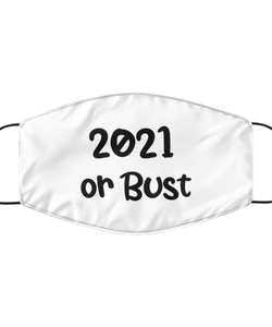 Merry Christmas Quarantine White Face Mask, 2021 or Bust, Funny Xmas 2020 Gift Idea For Adult Men Women