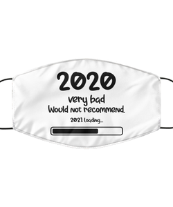 Merry Christmas Quarantine White Face Mask, 2020 very bad. Would not recommend. 2021 Loading...., Funny Xmas 2020 Gift Idea For Adult Men Women