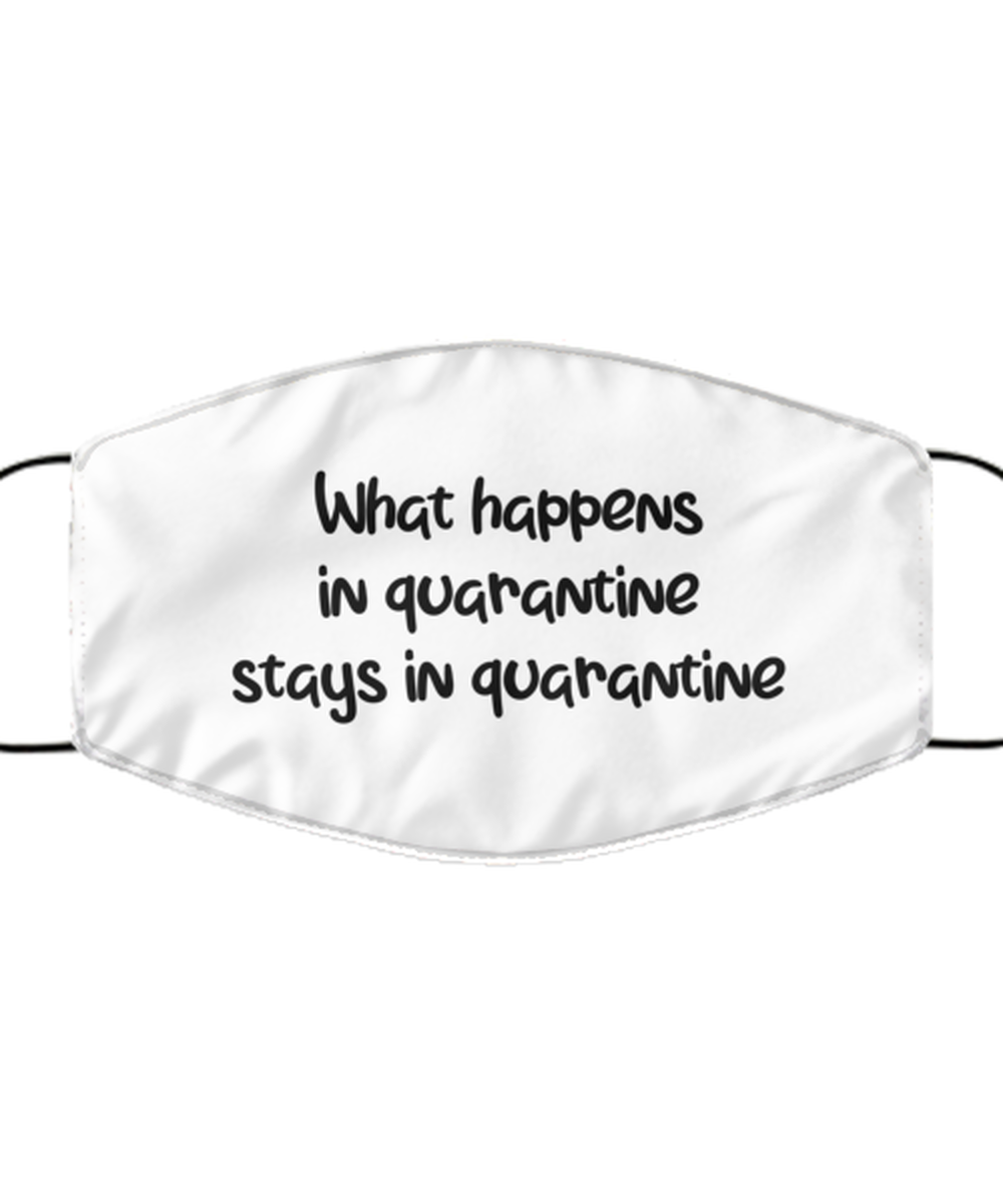 Merry Christmas Quarantine White Face Mask, What happens in quarantine stays in quarantine, Funny Xmas 2020 Gift Idea For Adult Men Women