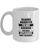 Claims adjuster Funny Mug, I'm just explaining why I'm right. Best Sarcasm Ceramic Cup, Unique Present For Coworker Men Women