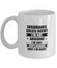 Insurance sales agent Funny Mug, I'm just explaining why I'm right. Best Sarcasm Ceramic Cup, Unique Present For Coworker Men Women