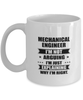 Mechanical engineer Funny Mug, I'm just explaining why I'm right. Best Sarcasm Ceramic Cup, Unique Present For Coworker Men Women