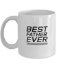 Funny Dad Mug, Best Father Ever, Sarcasm Birthday Gift For Father From Son Daughter, Daddy Christmas Gift