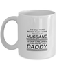 Funny Dad Mug, The Only Thing Better Than Having You As My Husband, Sarcasm Birthday Gift For Father From Son Daughter, Daddy Christmas Gift