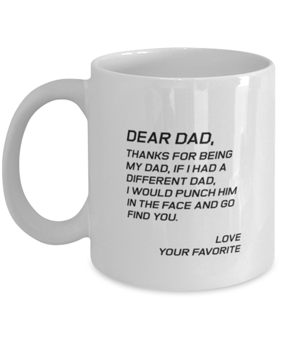 Image of Funny Dad Mug, Dear Dad, Thanks For Being My Dad, If I Had, Sarcasm Birthday Gift For Father From Son Daughter, Daddy Christmas Gift