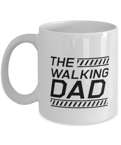 Image of Funny Dad Mug, The Walking Dad, Sarcasm Birthday Gift For Father From Son Daughter, Daddy Christmas Gift