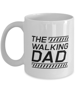 Funny Dad Mug, The Walking Dad, Sarcasm Birthday Gift For Father From Son Daughter, Daddy Christmas Gift