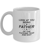 Funny Dad Mug, Look At You Being Father Of The Fucking Year And, Sarcasm Birthday Gift For Father From Son Daughter, Daddy Christmas Gift