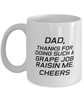 Funny Dad Mug, Dad, Thanks For Doing Such A Grape Job, Sarcasm Birthday Gift For Father From Son Daughter, Daddy Christmas Gift