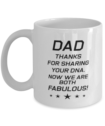 Image of Funny Dad Mug, Dad Thanks For Sharing Your DNA. Now, Sarcasm Birthday Gift For Father From Son Daughter, Daddy Christmas Gift