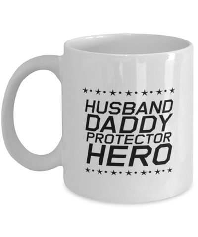 Image of Funny Dad Mug, Husband Daddy Protector Hero, Sarcasm Birthday Gift For Father From Son Daughter, Daddy Christmas Gift