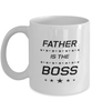 Funny Dad Mug, Father Is The Boss, Sarcasm Birthday Gift For Father From Son Daughter, Daddy Christmas Gift