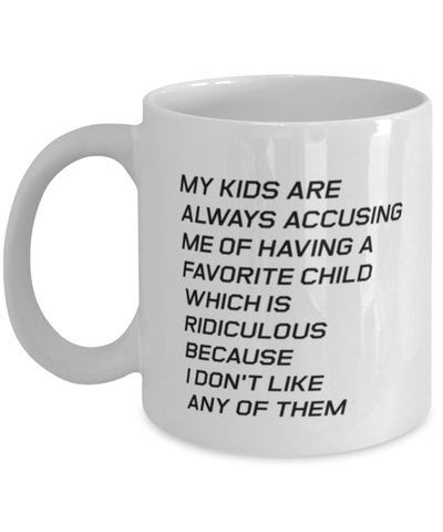 Image of Funny Mom Mug, My Kids Are Always Accusing Me Of Having A Favorite, Sarcasm Birthday Gift For Mother From Son Daughter, Mommy Christmas Gift