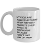 Funny Mom Mug, My Kids Are Always Accusing Me Of Having A Favorite, Sarcasm Birthday Gift For Mother From Son Daughter, Mommy Christmas Gift