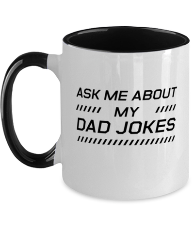 Image of Funny Dad Two Tone Mug, Ask Me About My Dad Jokes, Sarcasm Birthday Gift For Father From Son Daughter, Daddy Christmas Gift
