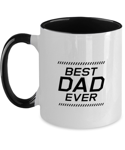 Image of Funny Dad Two Tone Mug, Best Dad Ever, Sarcasm Birthday Gift For Father From Son Daughter, Daddy Christmas Gift