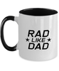 Funny Dad Two Tone Mug, Rad Like Dad, Sarcasm Birthday Gift For Father From Son Daughter, Daddy Christmas Gift