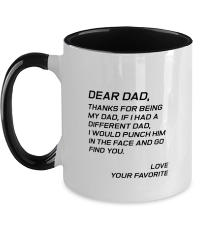 Image of Funny Dad Two Tone Mug, Dear Dad, Thanks For Being My Dad, If I Had, Sarcasm Birthday Gift For Father From Son Daughter, Daddy Christmas Gift