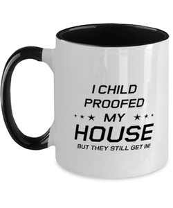 Funny Mom Two Tone Mug, I Child Proofed My House But They Still Get In!, Sarcasm Birthday Gift For Mother From Son Daughter, Mommy Christmas Gift
