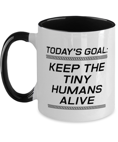 Image of Funny Mom Two Tone Mug, Today's Goal: Keep The Tiny Humans Alive, Sarcasm Birthday Gift For Mother From Son Daughter, Mommy Christmas Gift