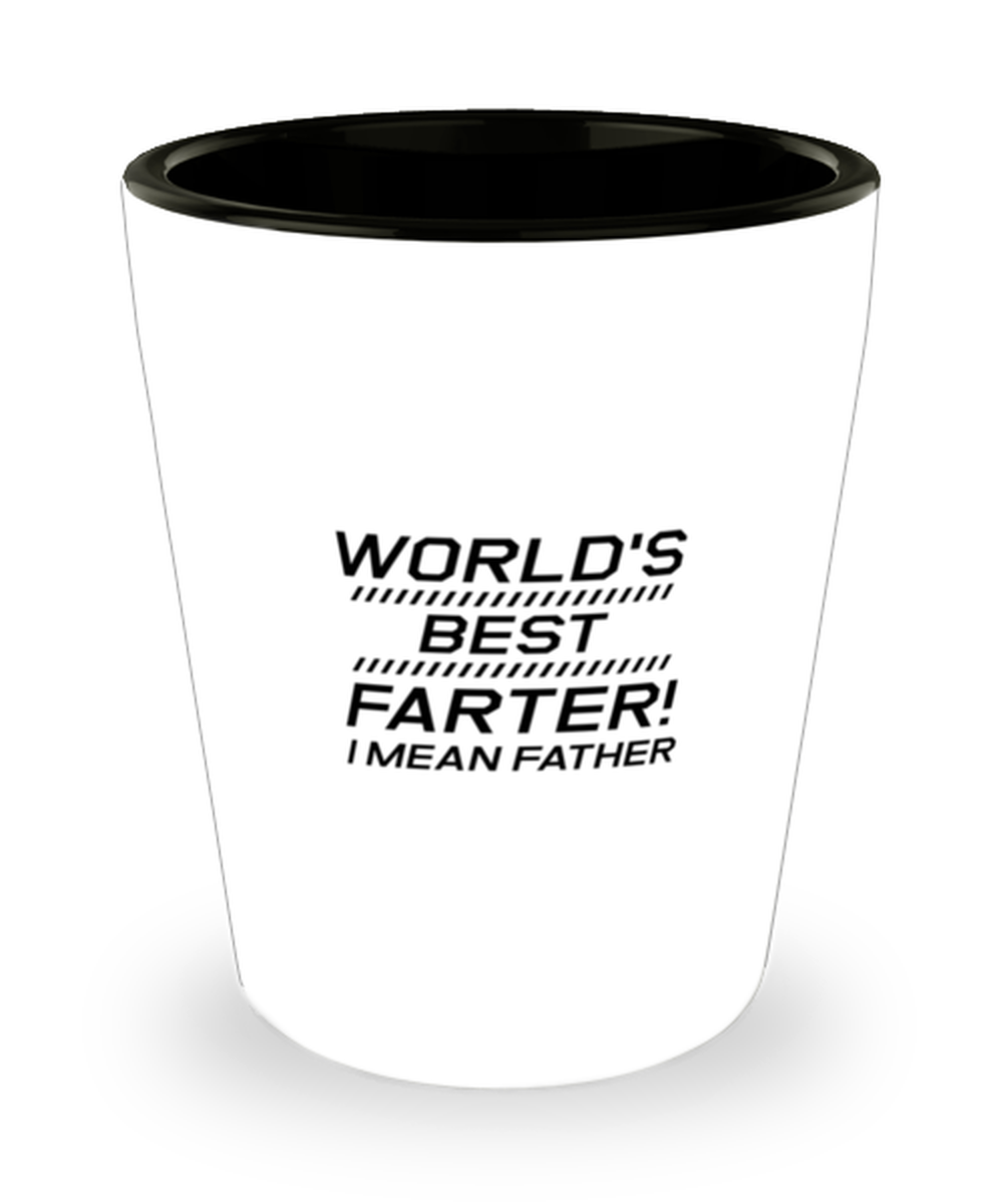 Funny Dad Shot Glass, World's Best Farter! I Mean Father, Sarcasm Birthday Gift For Father From Son Daughter, Daddy Christmas Gift