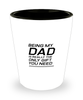 Funny Dad Shot Glass, Being My Dad Is Really The Only Gift You Need, Sarcasm Birthday Gift For Father From Son Daughter, Daddy Christmas Gift