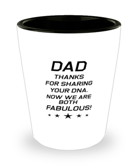 Funny Dad Shot Glass, Dad Thanks For Sharing Your DNA. Now, Sarcasm Birthday Gift For Father From Son Daughter, Daddy Christmas Gift