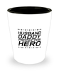 Funny Dad Shot Glass, Husband Daddy Protector Hero, Sarcasm Birthday Gift For Father From Son Daughter, Daddy Christmas Gift