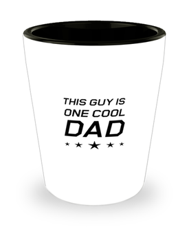 Funny Dad Shot Glass, This Guy Is One Cool Dad, Sarcasm Birthday Gift For Father From Son Daughter, Daddy Christmas Gift