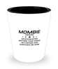 Funny Mom Shot Glass, Mombie (Noun) An Exhausted MOTHER That Feeds On, Sarcasm Birthday Gift For Mother From Son Daughter, Mommy Christmas Gift