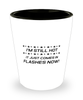 Funny Mom Shot Glass, I'm Still Hot It Just Comes In Flashes Now!, Sarcasm Birthday Gift For Mother From Son Daughter, Mommy Christmas Gift